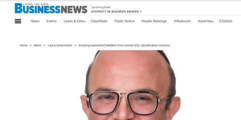 Partner Avrohom Gefen in LIBN: Avoiding Inadvertent Liabilities From Revised DOL Classifications